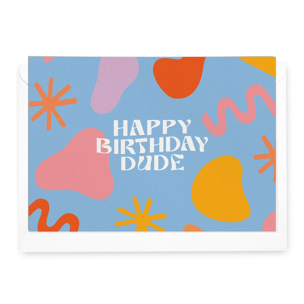 'Happy Birthday Dude' Shapes Greeting Card - Honest Paper - 2234936