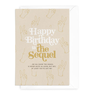 'Happy Birthday to the Sequel' Greeting Card - Honest Paper - 31137