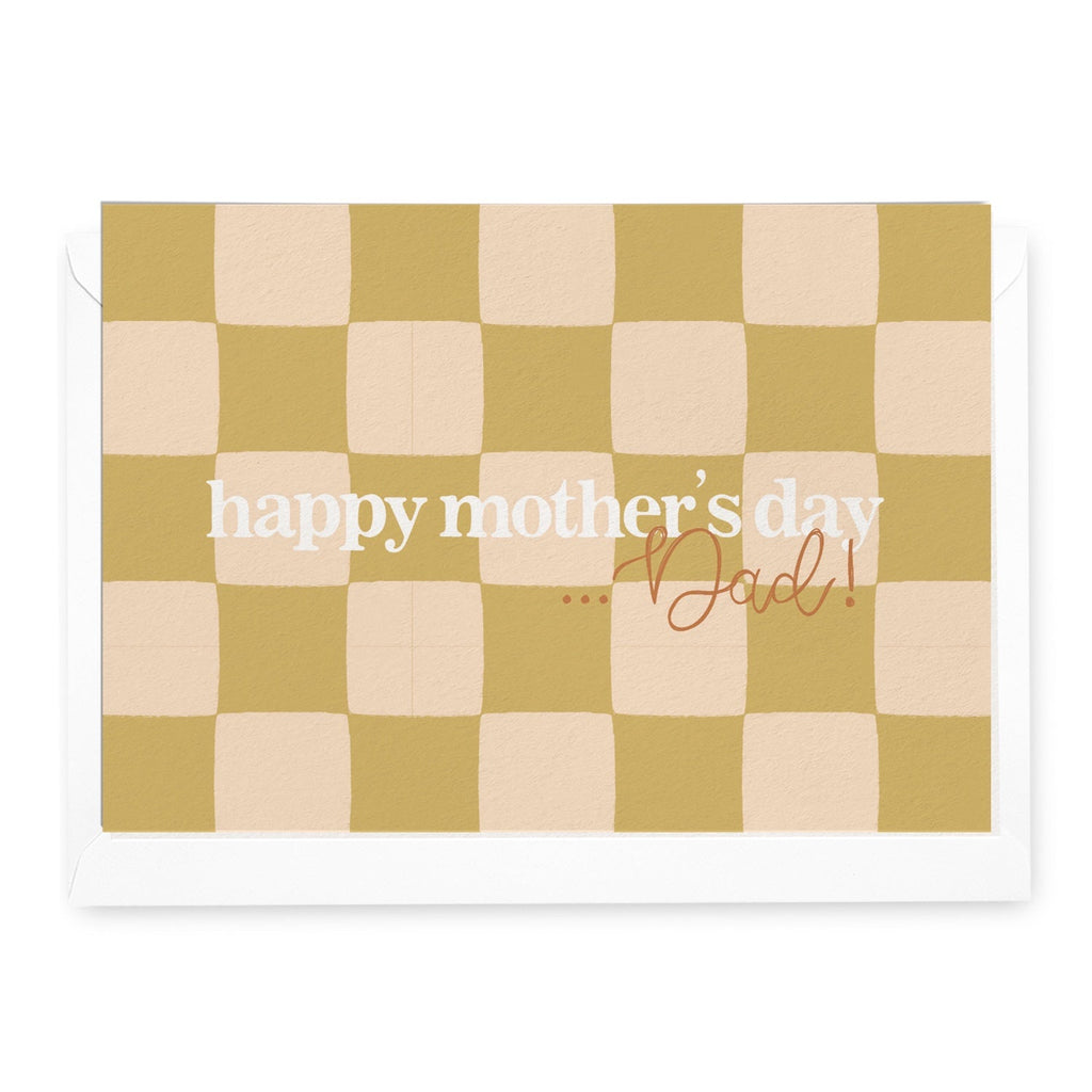 'Happy Mother's Day ...Dad!' Greeting Card - Honest Paper - 31327