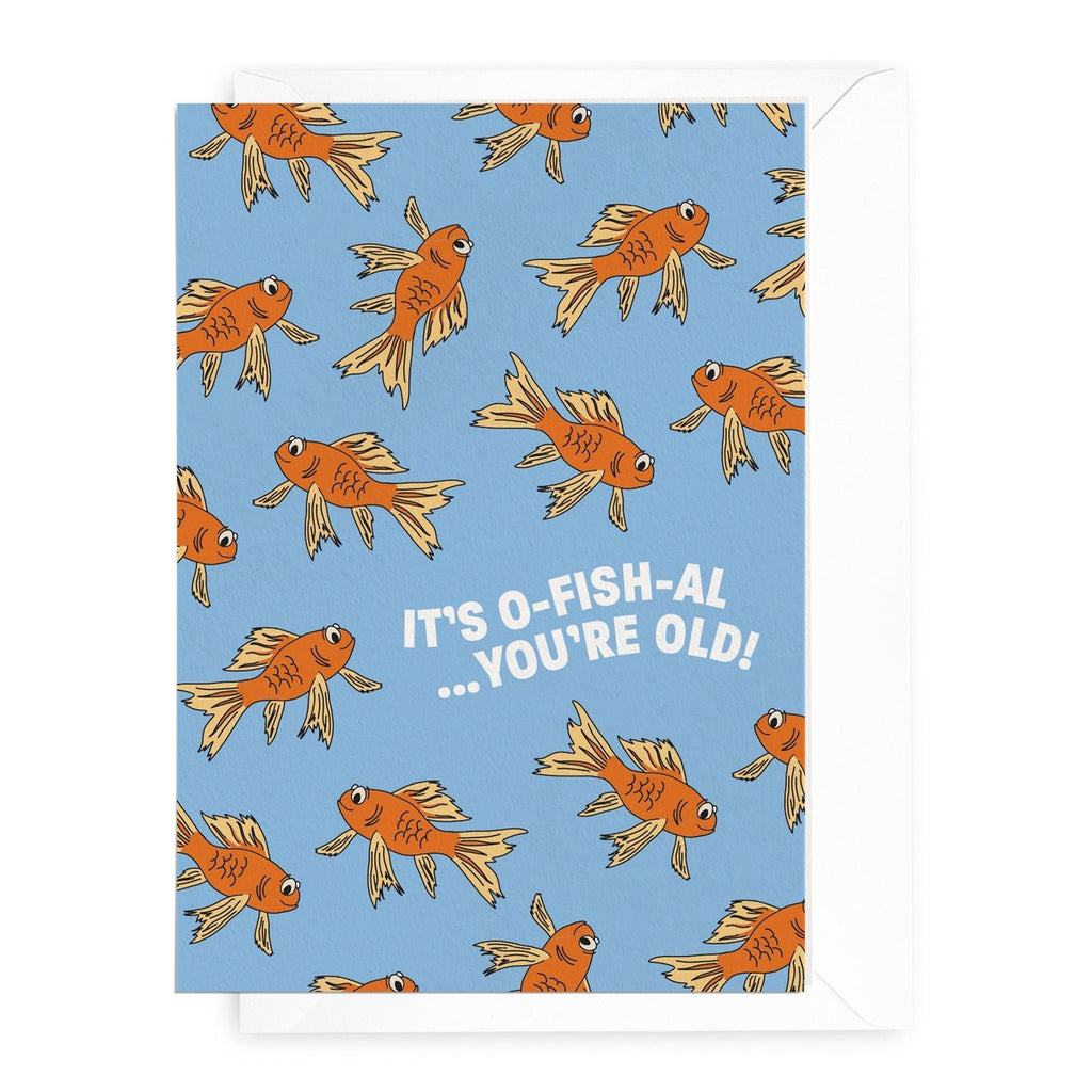 'It's O-fish-al, You're Old' Greeting Card - Honest Paper - 2234964