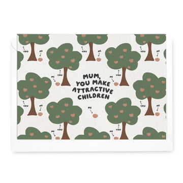 'Mum, You Make Attractive Children' Greeting Card - Honest Paper - 5061008170237